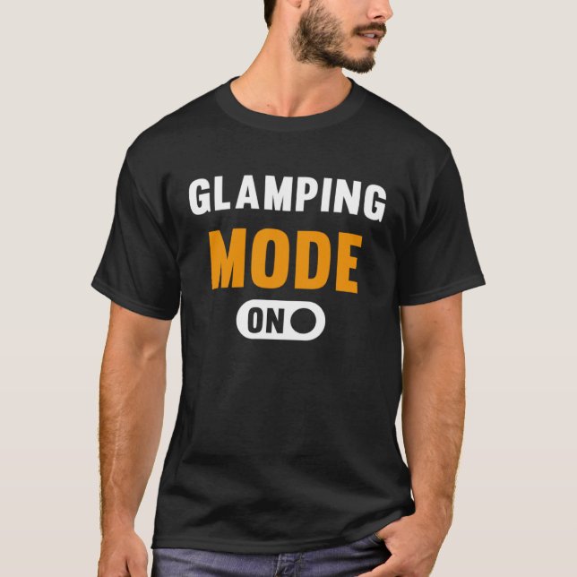 Glamping Mode on T-Shirt (Vorderseite)