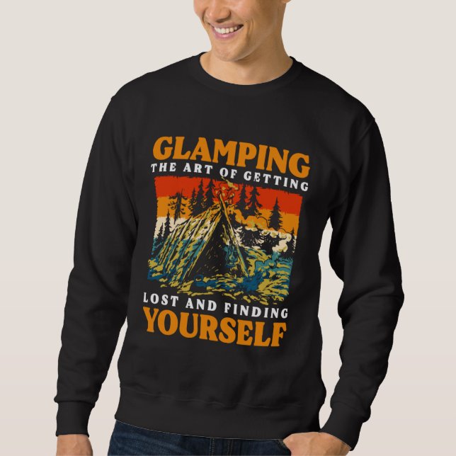 Glamping The Of Getting Lost And Finding Yourself Sweatshirt (Vorderseite)