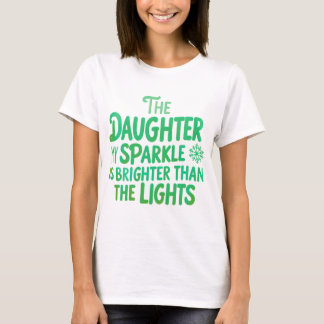 Glanzende Weihnachtstochter heller als Lichter T-Shirt