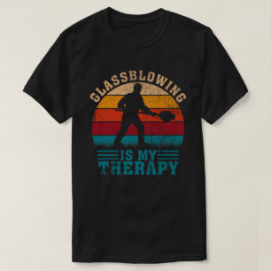 Glasblasen ist meine Therapie Lustiger Butanbrenne T-Shirt
