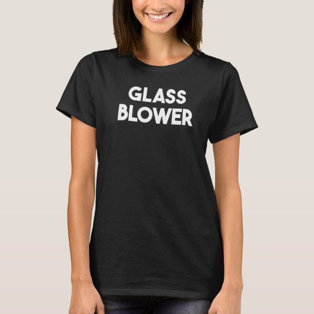 Glasbläser   T-Shirt (Vorderseite)