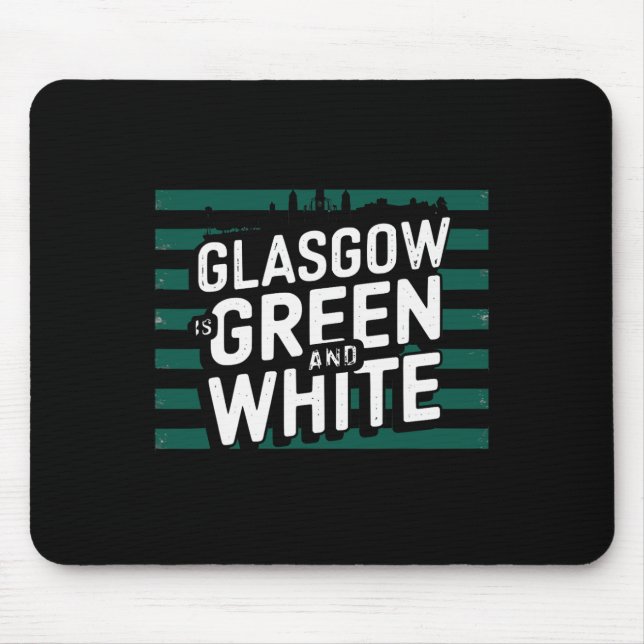 Glasgow ist grün und weiß mousepad (Vorne)