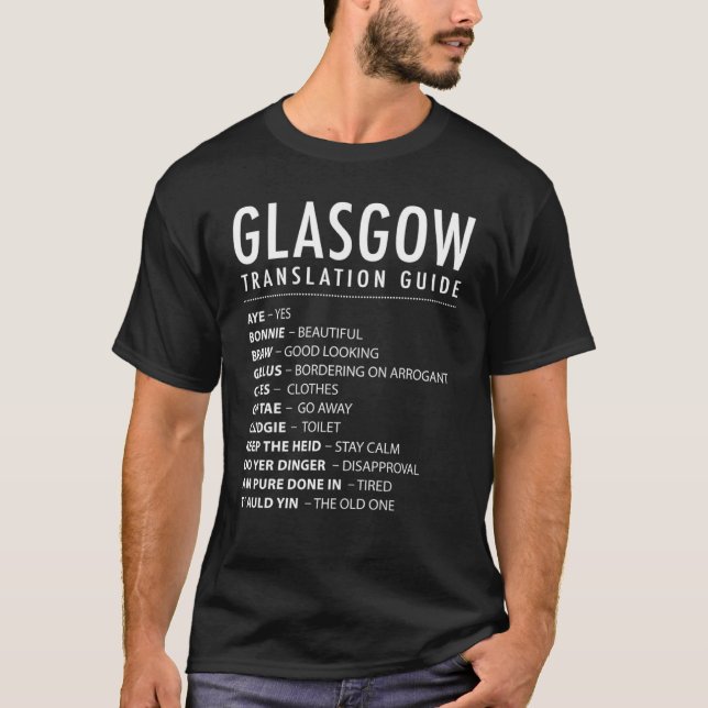 Glasgow Scottish Slang Translation Guide & Scotlan T-Shirt (Vorderseite)