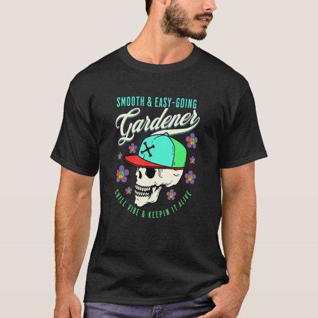 Glatter & Entspannter Gärtner Chill-Vibe Keepin It T-Shirt (Vorderseite)