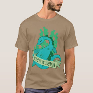 Glaub an deine Nessie T-Shirt