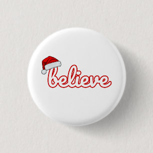 Glaub an Weihnachten Button