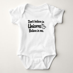 Glaub nicht an Einhörner - Glaub an mich Baby Strampler