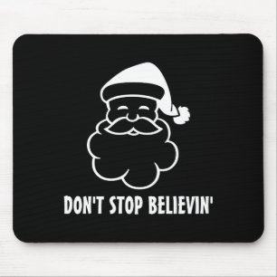 Glaub weiter lustiger Weihnachtsmann  Mousepad