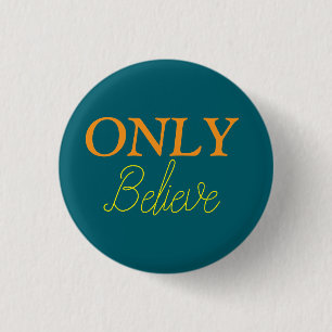 „Glaube allein“ Glaube-Zitat Christlich  Button