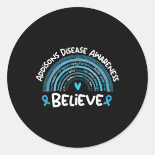 Glaube an Addisons Disease Awareness Shirt _ Addis Runder Aufkleber