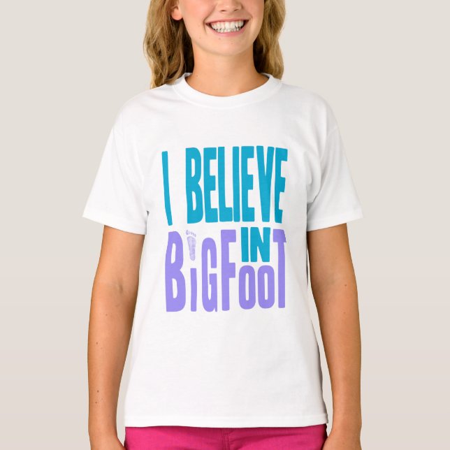 Glaube an BIGfoot! T-Shirt (Vorderseite)
