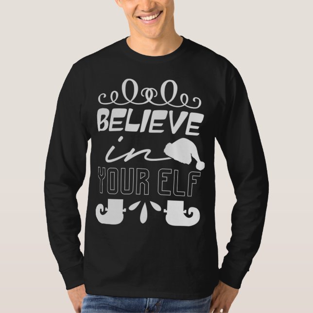 Glaube an deinen Elf - Funny Christmas T-Shirt (Vorderseite)