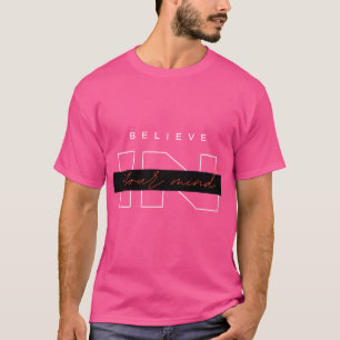 Glaube an deinen Geist T-Shirt