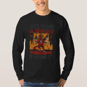 Glaube an deinen selbst Motivierend Sprichwort Dra T-Shirt