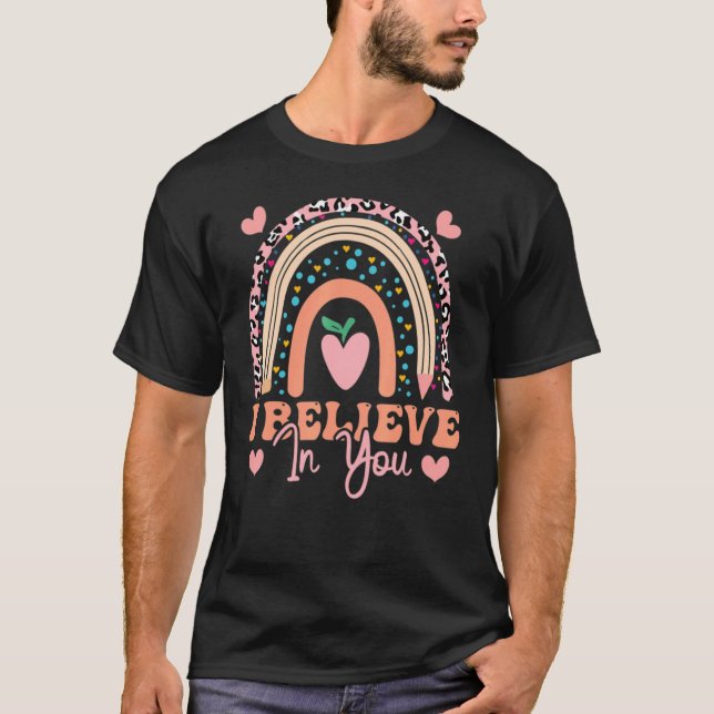 Glaube an deinen Testtag für Lehrer T-Shirt (Vorderseite)