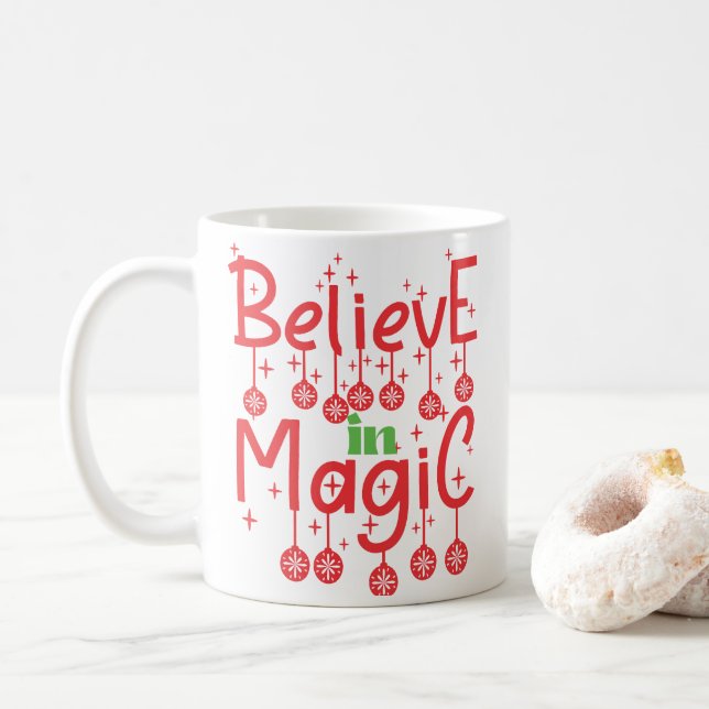 Glaube an den magischen Zitat von Weihnachten Kaffeetasse (Mit Donut)