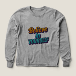 Glaube an dich selbst