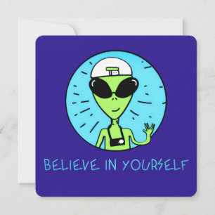 Glaube an dich selbst Alien Blue Grußkarte Feiertagskarte