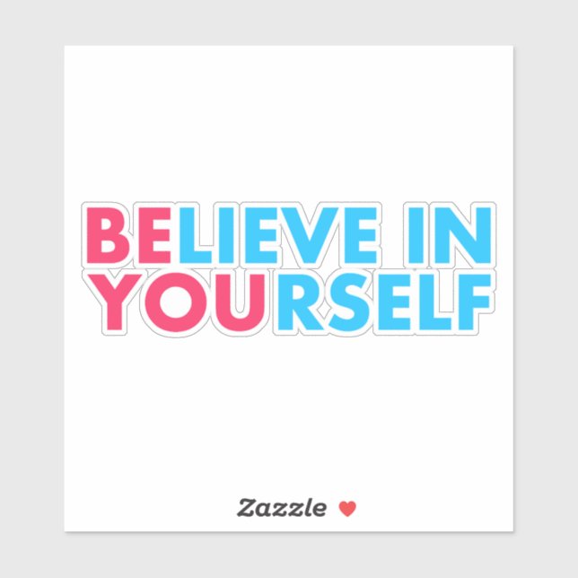Glaube an dich selbst aufkleber (Blatt)