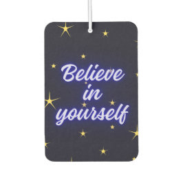 Glaube an dich selbst autolufterfrischer