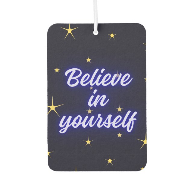 Glaube an dich selbst autolufterfrischer (Vorderseite)