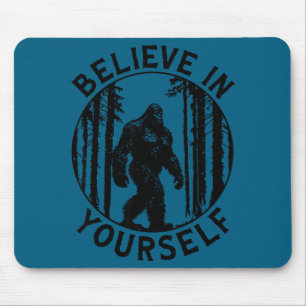 Glaube an dich selbst Bigfoot Wald Motivation Humo Mousepad
