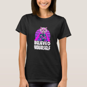 Glaube an dich selbst Cool Lustig Sarkastische Kat T-Shirt