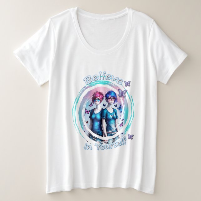 Glaube an dich selbst große größe T-Shirt (Design vorne)