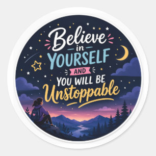 Glaube an dich selbst Inspirierend Motivierend Runder Aufkleber