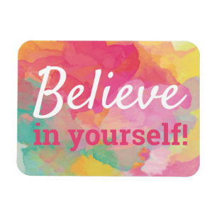 Glaube an dich selbst Inspirierendes Zitat Wasserf Magnet