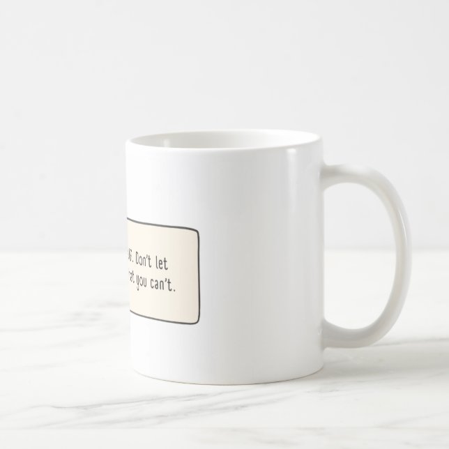 Glaube an dich selbst kaffeetasse (Rechts)