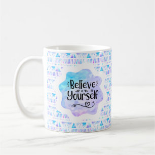 Glaube an dich selbst kaffeetasse