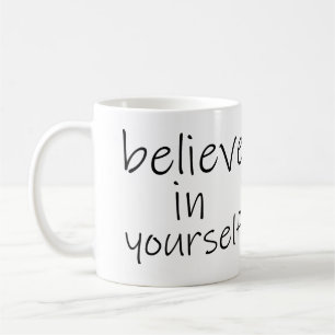 Glaube an dich selbst kaffeetasse