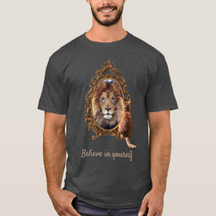 Glaube an dich selbst Lion Vintag Inspiration T-Shirt