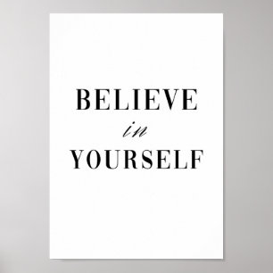 Glaube an dich selbst – Minimalistische Motivation Poster
