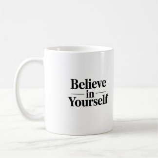 Glaube an dich selbst Minimalistische Tasse