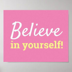 Glaube an dich selbst Motivations-Typografie Rosa Poster