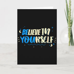 Glaube an dich selbst Motivationsspruch Zitat Desi Karte