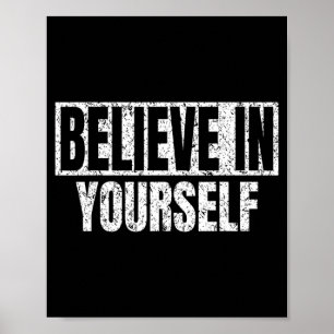 Glaube an dich selbst Motivationszitat Lustiger Ma Poster