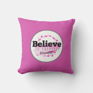 Glaube an dich selbst Pinke Wasserfarbe Motivieren Kissen