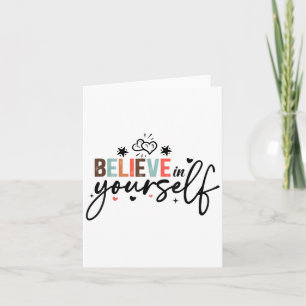 Glaube an dich selbst Positive Nachricht Motiviere Karte