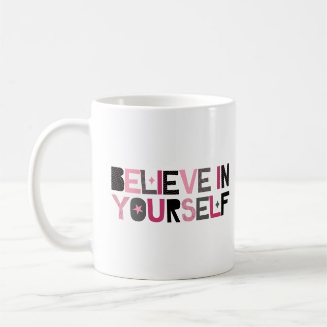 Glaube an dich selbst (rosa, schwarz und grau) kaffeetasse (Links)