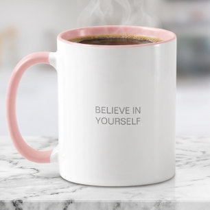 Glaube an dich selbst Selbstliebe Motivationsgesch Tasse