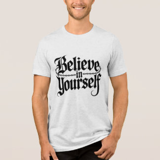 Glaube an dich selbst Tri-Blend shirt