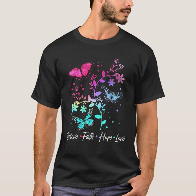 Glaube an die Hoffnung Liebe Butterfly T-Shirt (Vorderseite)
