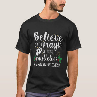 Glaube an die Magie der kleinen Mistelzweige L&D K T-Shirt