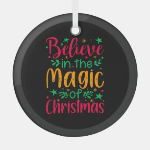 Glaube an die Magie der Weihnachten frohe Weihnach Ornament Aus Glas