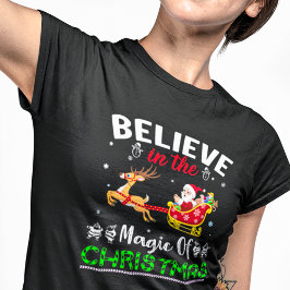Glaube an die Magie der Weihnachtszeit T-Shirt