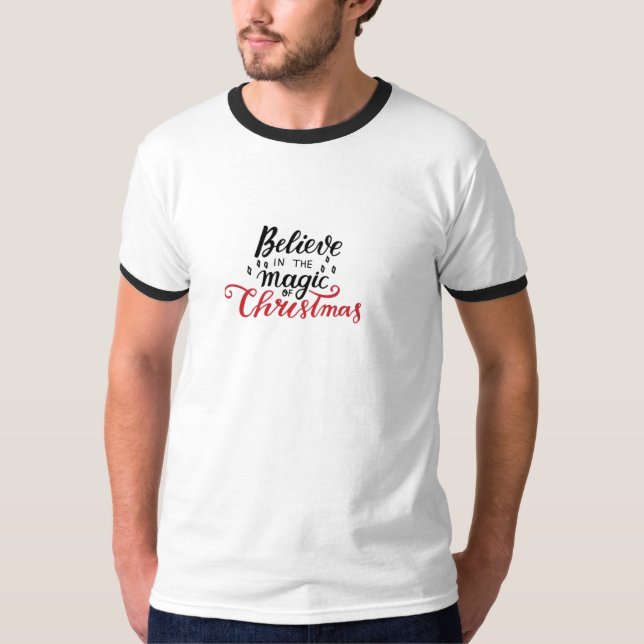 Glaube an die Magie der Weihnachtszeit T-Shirt (Vorderseite)