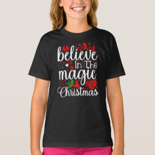 Glaube an die Magie von Weihnachten-84604 T-Shirt